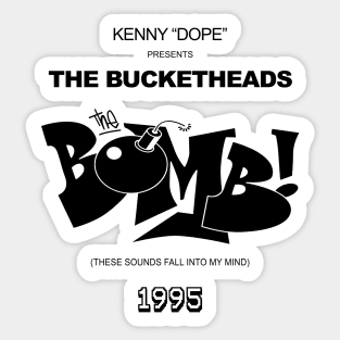1995 THE BOMB THE BUCKETHEADS  - DANCE MUSIC 90S Sticker